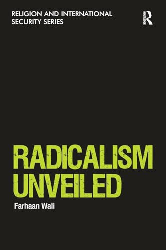 Radicalism Unveiled (Religion and International Security)