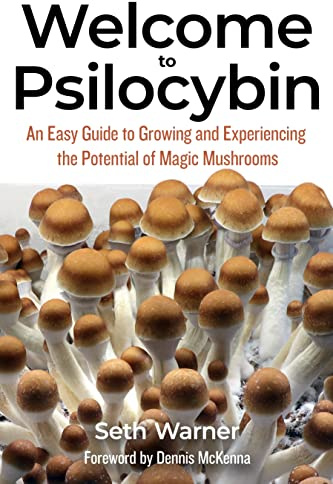 Welcome to Psilocybin: An Easy Guide to Growing and Experiencing the Potential of Magic Mushrooms