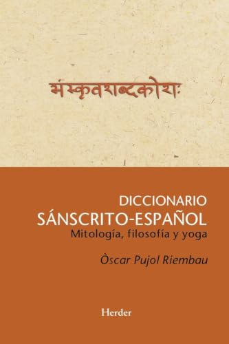 Diccionario Sánscrito-Español: Mitología, filosofía y yoga (fuera de colección)