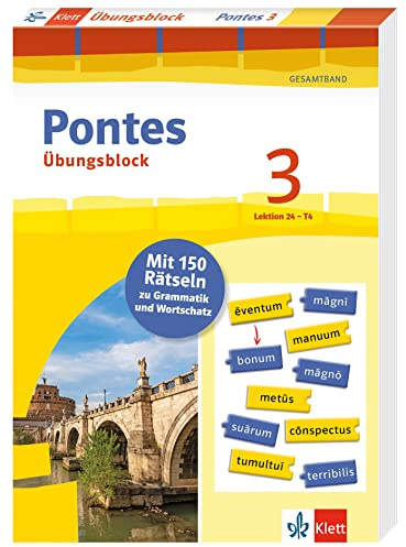 Pontes 3 Gesamtband (ab 2020) - Übungsblock zum Schulbuch, 3. Lernjahr: 150 Rätsel zu Grammatik und Wortschatz, Lektion 24 - T4 (Pontes Gesamtband. Ausgabe 2020)