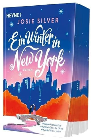 Ein Winter in New York: Roman – Dieses Buch bringt alle Herzen zum Schmelzen! Die ergreifendste Winterliebesgeschichte seit »Ein Tag im Dezember« - ... Erstauflage der gedruckten Ausgabe