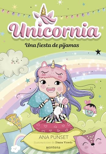 Unicornia 10 - Una fiesta de pijamas: ¡Un libro mágico con purpurina en la cubierta! (Universo Unicornia)