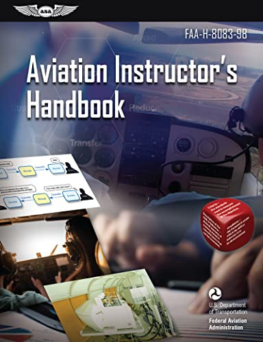Aviation Instructor's Handbook (2025): Faa-H-8083-9b (Asa FAA Handbook)