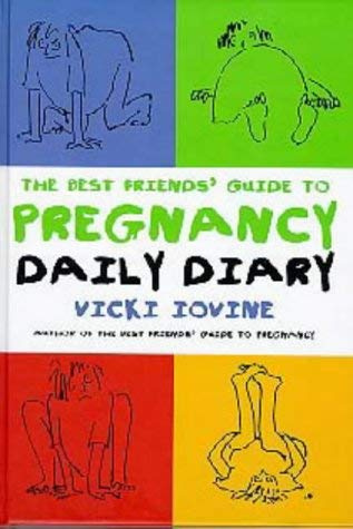 The Best Friends' Guide to Pregnancy Daily Diary