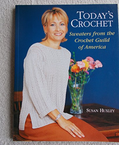 Today's Crochet: Sweaters from the Crochet Guild of America
