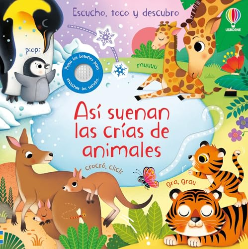 Así suenan las crías de animales (Escucho, toco y descubro)