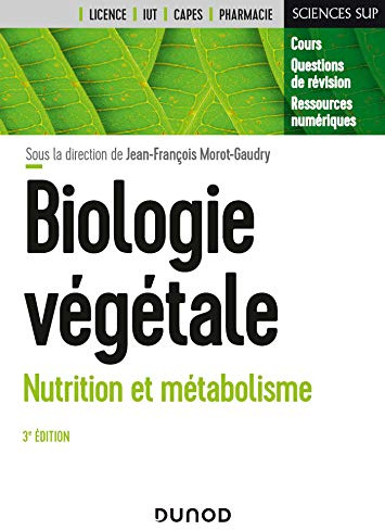 Biologie végétale : Nutrition et métabolisme - 3e éd.