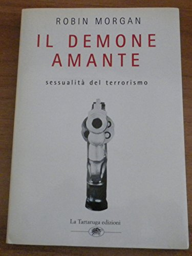 Il demone amante. Sessualità del terrorismo