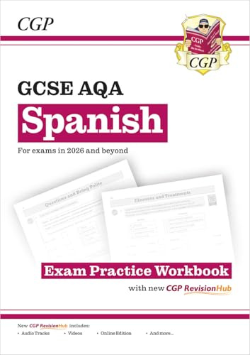 GCSE Spanish AQA Exam Practice Workbook with CGP RevisionHub: Includes Audio & Online Tests