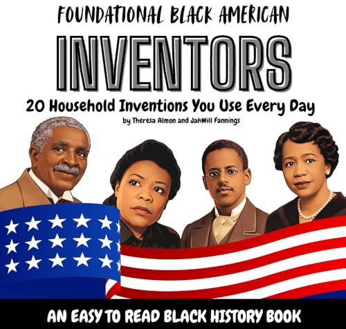Foundational Black American Inventors: 20 Household Inventions You Use Every Day