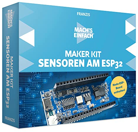 FRANZIS 67179 - Machs' s einfach, Maker Kit Sensoren am ESP32, inkl. allen Bauteilen und 140-seitigem Handbuch