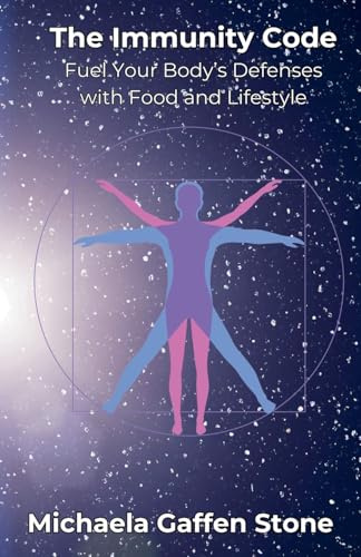 The Immunity Code: Fuel Your Body's Defenses with Food and Lifestyle