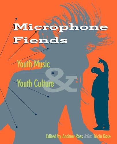 Microphone Fiends: Youth Music and Youth Culture