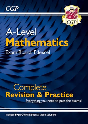 A-Level Maths Edexcel Complete Revision & Practice (with Online Edition & Video Solutions): for the 2027 and 2028 exams (CGP Edexcel A-Level Maths)