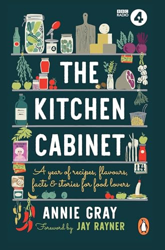 The Kitchen Cabinet: A Year of Recipes, Flavours, Facts & Stories for Food Lovers
