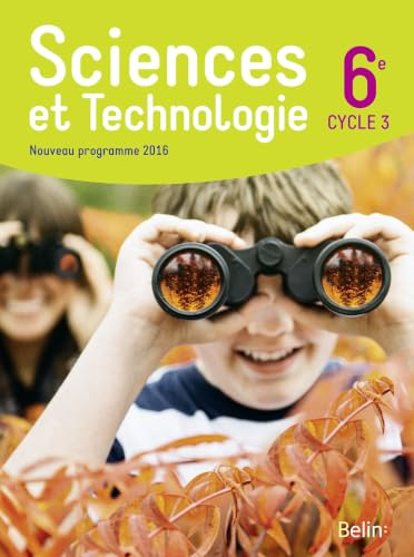 Sciences et technologie 6e - Grand format - Nouveau programme 2016