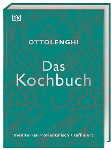 Das Kochbuch: mediterran • orientalisch • raffiniert. Ottolenghis Kochbuch-Klassiker mit 140 kreativen Rezepten