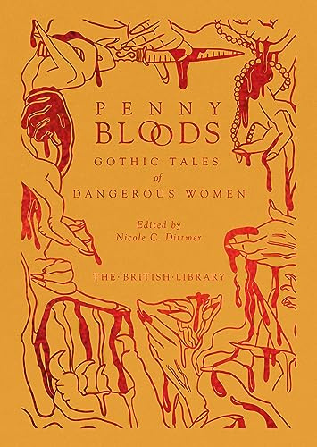 Penny Bloods: Gothic Tales of Dangerous Women (British Library Hardback Classics): 12