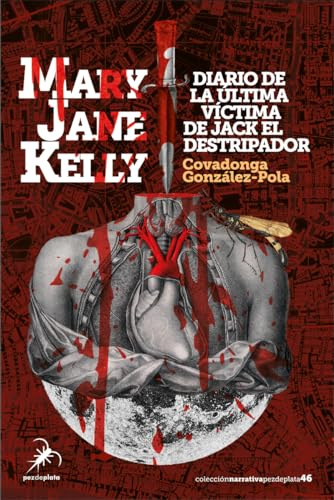 MARY JANE KELLY: Diario de la última víctima de Jack el Destripador: 46