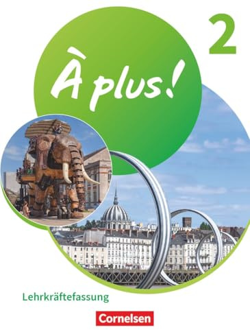 À plus ! Neubearbeitung|NULL|Französisch als 1. und 2. Fremdsprache - Ausgabe 2020|Band 2|NULL|NULL|Schulbuch - Lehrkräftefassung mit Audios und Videos|NULL