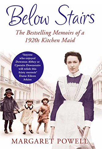 Below Stairs: The Bestselling Memoirs of a 1920s Kitchen Maid