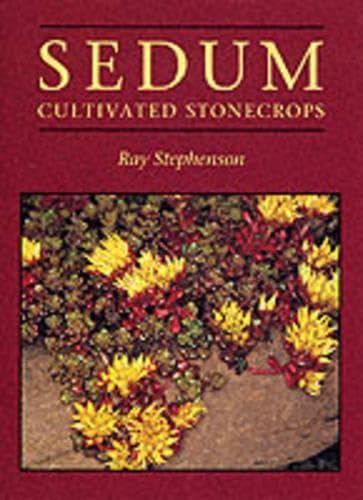 Sedum: Cultivated Stonecrops