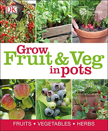 RHS How to Grow Fruit & Veg in Pots