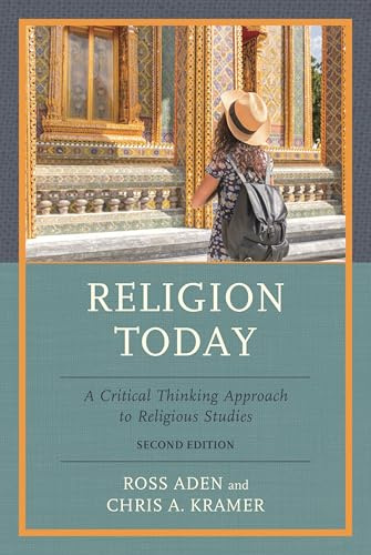 Religion Today: A Critical Thinking Approach to Religious Studies