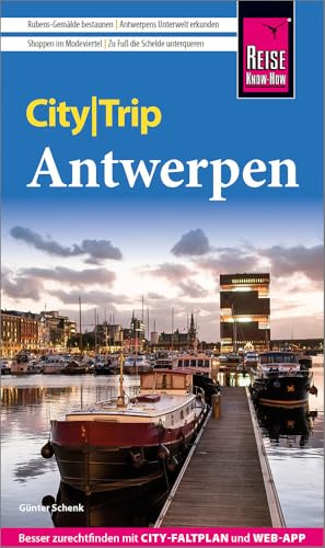 Reise Know-How CityTrip Antwerpen: Reiseführer Antwerpen mit Stadtplan und kostenloser Web-App