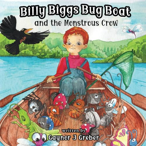 Billy Biggs Bug Boat and the Montrous Crow