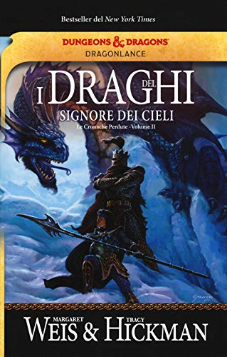 I draghi del signore dei cieli. Le cronache perdute. DragonLance (Vol. 2)