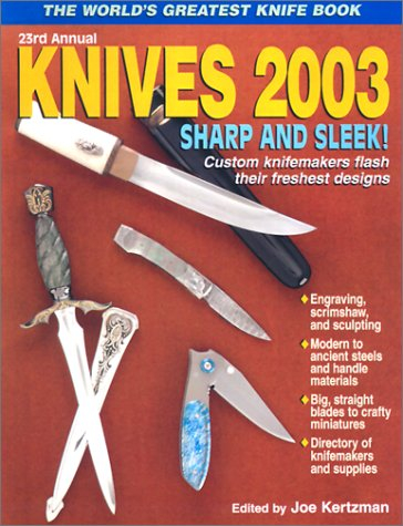 Knives 2003: The World's Greatest Knife Book