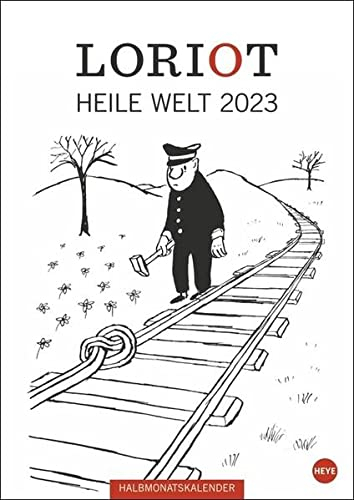 Loriot Heile Welt Calendar 2023. Humorous wall calendar with 24 Loriot cartoons. Iconic half-month calendar 2023. 21 x 30 cm. Portrait.