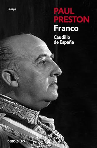 Franco (edición actualizada): Caudillo de España (Ensayo | Biografía)