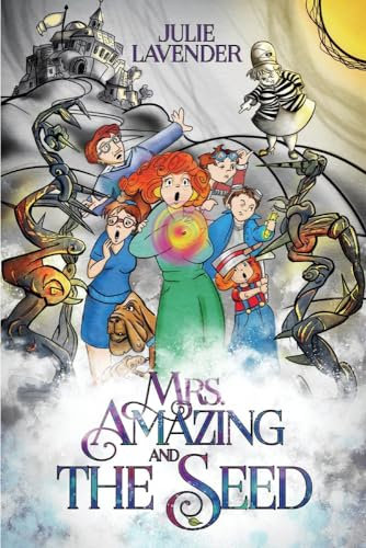 Mrs. Amazing and The Seed: Volume 1