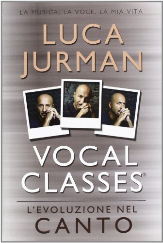 Vocal classes. L'evoluzione del canto