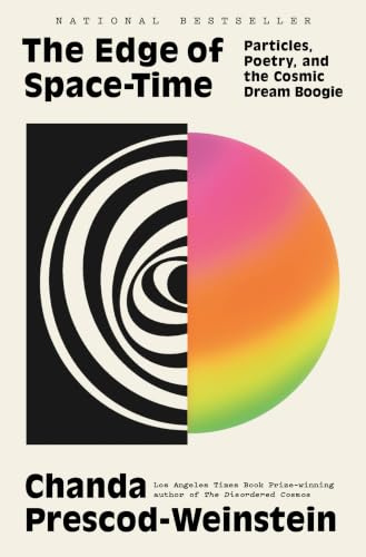 The Edge of Space-Time: Particles, Poetry, and the Cosmic Dream Boogie