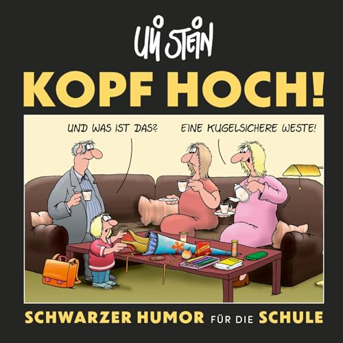 Uli Stein: Freizeit & Beruf: Kopf hoch! Schwarzer Humor für die Schule: Geschenkbuch mit Cartoons und Sprüchen | mit Widmungsseite zur persönlichen Gestaltung