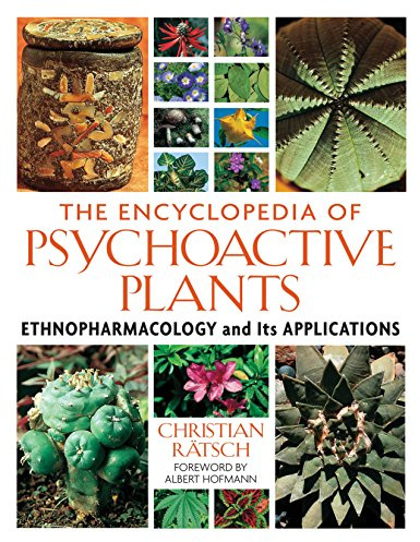 The Encyclopedia of Psychoactive Plants: Ethnopharmacology and Its Applications