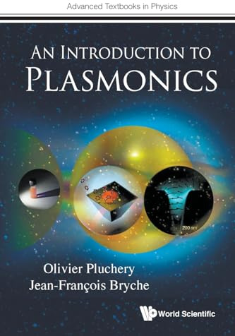 Introduction To Plasmonics, An: 0 (Advanced Textbooks in Physics)