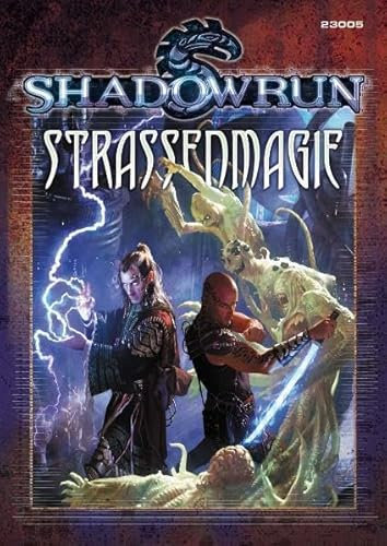 Straßenmagie: Shadowrun Regelwerk