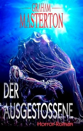 Der Ausgestoßene: Horror-Roman (Horror Taschenbuch)