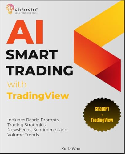 AI Smart Trading with TradingView: Includes Ready-Prompts, Trading Strategies, NewsFeeds, Sentiments, and Volume Trends