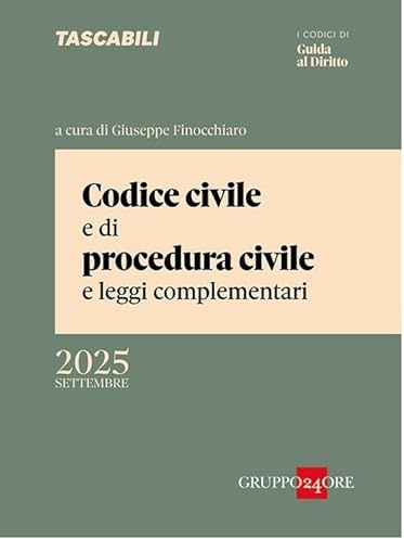 Codice civile e di procedura civile e leggi complementari - settembre 2025