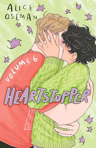 Heartstopper Volume 6: The final chapter of the phenomenal graphic novel series, also on Netflix!
