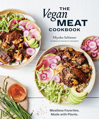 The Vegan Meat Cookbook: Meatless Favorites. Made with Plants. (A Plant-Based Cookbook)