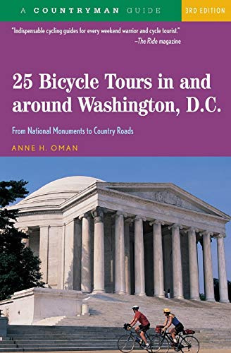 25 Bicycle Tours In and Around Washington, D. C.: From National Monuments to Country Roads