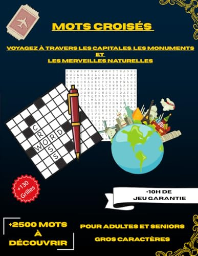 +2500 mots cachés grille sur le monde: Géographie & culture générale – grilles lisibles – Anti-stress
