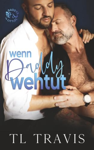 Wenn Daddy wehtut (Daddys und Littles, Band 1)