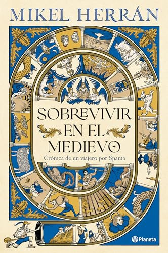 Sobrevivir en el Medievo: Crónica de un viajero por Spania (No Ficción)